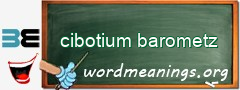 WordMeaning blackboard for cibotium barometz